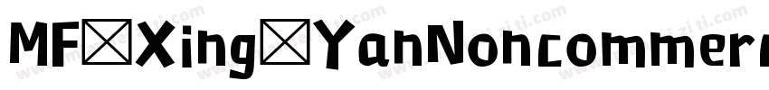 MF Xing YanNoncommercial) Regular S字体转换